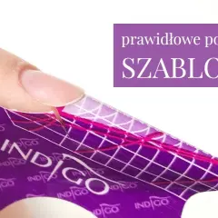 Jak dopasować szablon do paznokcia? Perfekcyjne przedłużanie krok po kroku