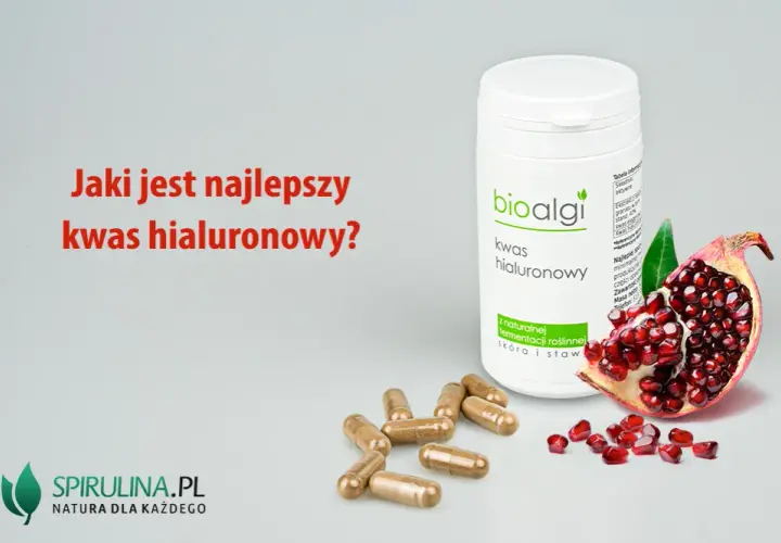 Kwas hialuronowy w tabletkach: Jaki wybrać? Sprawdź kryteria!