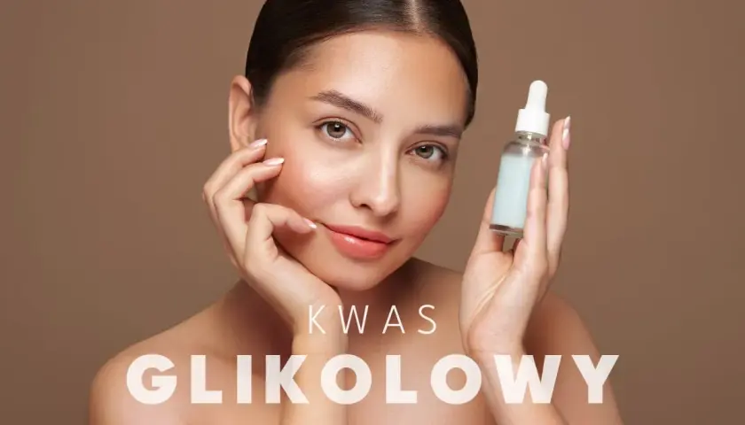 Kobieta z buteleczką serum, tekst "KWAS GLIKOLOWY". Bezpieczny dla kobiet w ciąży?