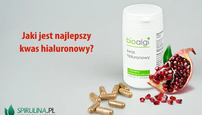 Kwas hialuronowy w tabletkach: Jaki wybrać? Sprawdź kryteria!