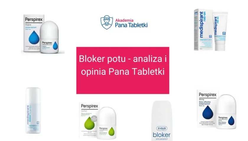 Różne rodzaje blokerów potu: Perspirex, Medispirant, Ziaja. Analiza i opinia Pana Tabletki.