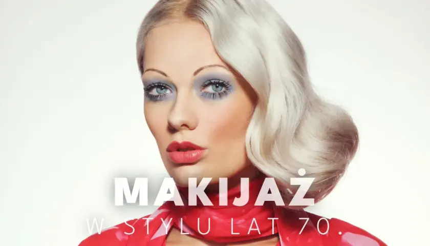 Kobieta z blond falowanymi włosami i wyrazistym makijażem oczu w stylu lat 70. Czerwona apaszka i napis "Makijaż w stylu lat 70.".