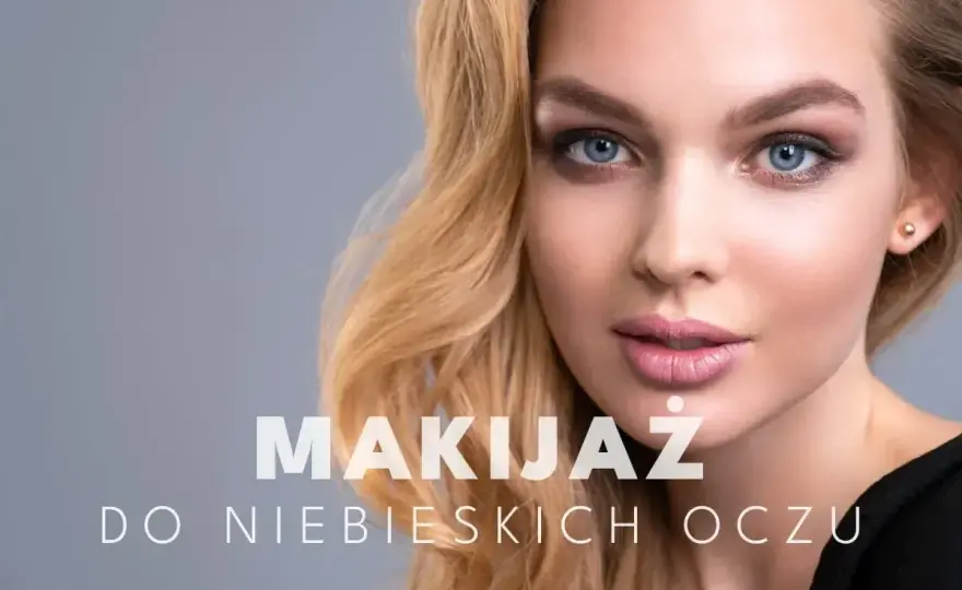 Subtelny makijaż oczu niebieskich - Jak podkreślić ich blask?