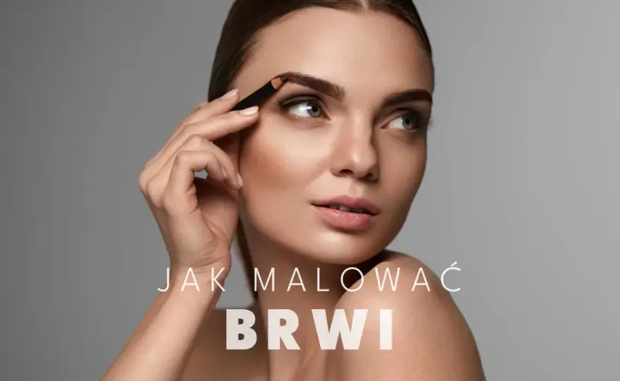 Jak się malować? Proste zasady dla naturalnego efektu