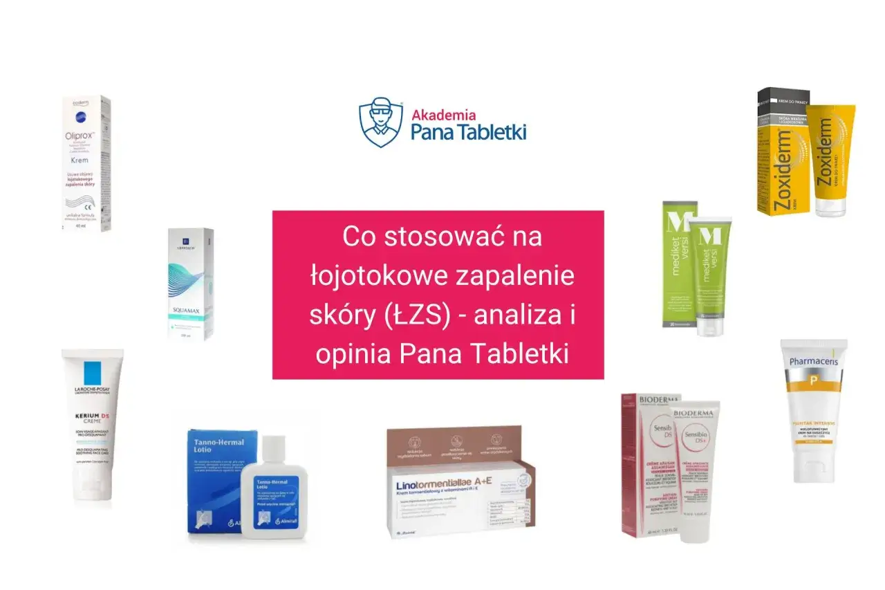 Kremy i preparaty na łojotokowe zapalenie skóry, w tym Zoxiderm, analizowane przez Pana Tabletki.
